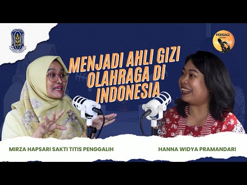 Seperti Apa Menjadi Ahli Gizi Olahraga di Indonesia? | PERSAGI Kabupaten Bojonegoro PODCAST Eps. 12